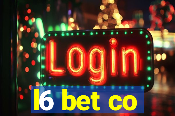 l6 bet co
